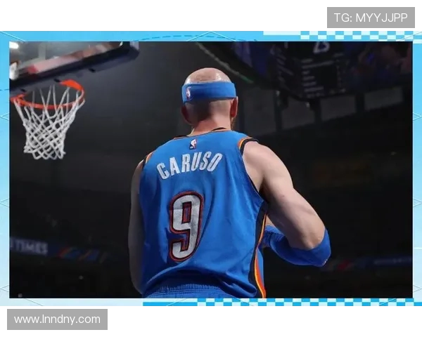 亚历克斯卡鲁索的篮球之路与个人魅力的完美结合