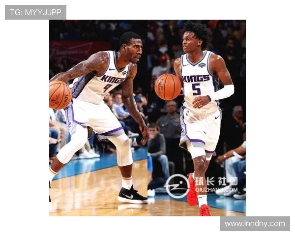 德阿隆福克斯带领国王崛起成NBA新星的奋斗历程与未来展望